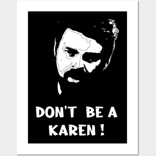 Billy Butcher - Don't Be A Karen Posters and Art